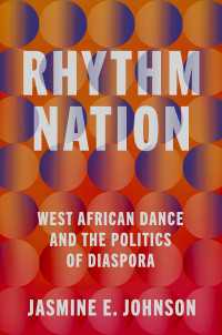Rhythm Nation : West African Dance and the Politics of Diaspora