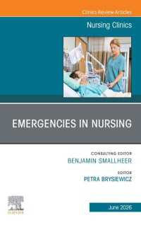 Emergencies in Nursing, An Issue of Nursing Clinics : Emergencies in Nursing, An Issue of Nursing Clinics, E-Book