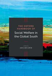 オックスフォード版　グローバルサウスにおける社会福祉ハンドブック<br>The Oxford Handbook of Social Welfare in the Global South