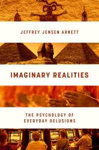 Imaginary Realities : The Psychology of Everyday Delusions