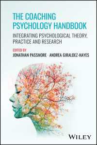 The Coaching Psychology Handbook : Integrating Psychological Theory, Practice and Research