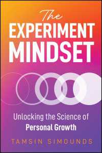 The Experiment Mindset : Unlocking the Science of Personal Growth
