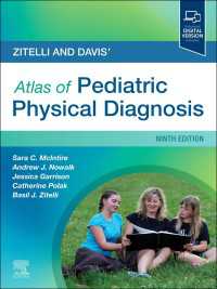 ジテッリ＆デイヴィス小児の身体診察アトラス（第９版）<br>Zitelli and Davis' Atlas of Pediatric Physical Diagnosis - E-BOOK（9）