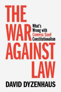 法との戦い：公益に資する立憲主義の何が悪いのか<br>The War against Law : What's Wrong with Common Good Constitutionalism