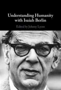 Ⅰ．バーリンとともに人間性を理解する<br>Understanding Humanity with Isaiah Berlin