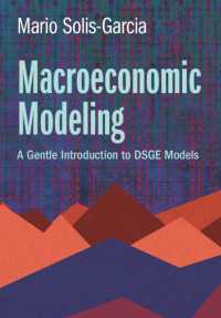 マクロ経済モデル：DSGEモデルへの平易な入門<br>Macroeconomic Modeling : A Gentle Introduction to DSGE Models
