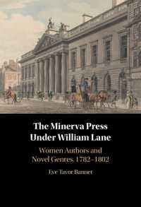 ウィリアム・レーン時代のミネルヴァ・プレス：女性作家と小説ジャンル（1782-1802年）<br>The Minerva Press under William Lane : Women Authors and Novel Genres, 1782-1802