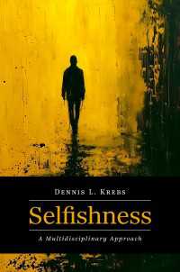 Selfishness : A Multidisciplinary Approach