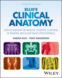 エリス臨床解剖学（第１５版）<br>Ellis's Clinical Anatomy : Applied Anatomy for Medical Students, Clinicians in Training, and Allied Health Professionals（15）