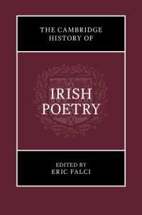 ケンブリッジ版　アイルランド詩の歴史<br>The Cambridge History of Irish Poetry