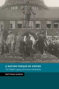 帝国によって形成された国民国家：ドイツ植民地主義の隠された遺産<br>A Nation Forged by Empire : The Hidden Legacy of German Colonialism