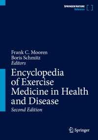 運動医学百科事典（第２版）<br>Encyclopedia of Exercise Medicine in Health and Disease〈Second Edition 2026〉