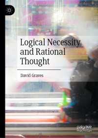 ウィトゲンシュタインにおける論理的必然性と合理的思考<br>Logical Necessity and Rational Thought