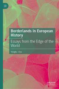 国境地帯のヨーロッパ史<br>Borderlands in European History : Essays from the Edge of the World