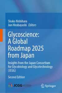 西原祥子・平林淳（共）編／日本糖鎖科学コンソーシアム出版物：糖鎖生物学・糖鎖工学（第２版）<br>Glycoscience: A Global Roadmap 2025 from Japan〈Second Edition 2026〉 : Insights from the Japan Consortium for Glycobiology and Glycotechnology (JCGG)