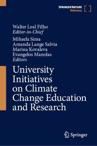 気候変動教育と研究における大学のイニシアティブ（全３巻）<br>University Initiatives on Climate Change Education and Research