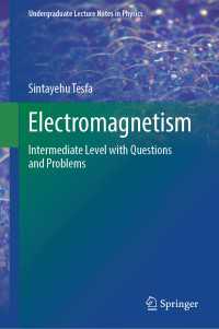 電磁気学:中級テキスト<br>Electromagnetism : Intermediate Level with Questions and Problems