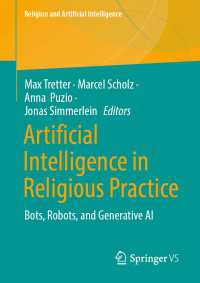 生成ＡＩと宗教的実践<br>Artificial Intelligence in Religious Practice : Bots, Robots, and Generative AI