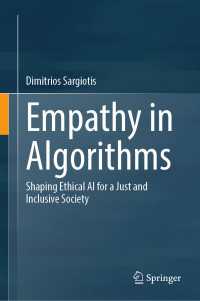 アルゴリズムにおける共感性：正しいインクルーシブな社会のためのエシカルＡＩを形成する<br>Empathy in Algorithms : Shaping Ethical AI for a Just and Inclusive Society