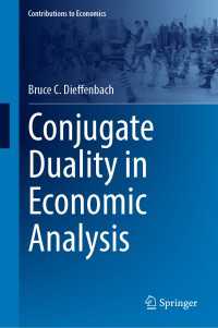 経済分析における共役双対性<br>Conjugate Duality in Economic Analysis
