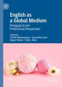グローバルメディアとしての英語：教育・専門的視座<br>English as a Global Medium : Pedagogical and Professional Perspectives