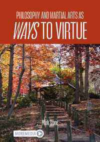 哲学と徳の道に通じるアジアの武道<br>Philosophy and Martial Arts as Ways to Virtue