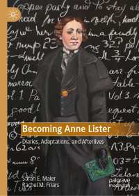アン・リスターの日記、脚色と後世<br>Becoming Anne Lister : Diaries, Adaptations, and Afterlives