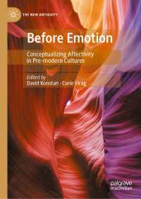 感情の前近代：東西世界を越える情動の理解<br>Before Emotion : Conceptualizing Affectivity in Pre-modern Cultures