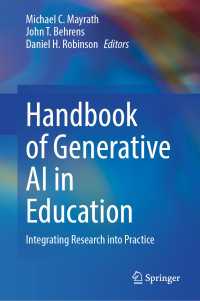 教育における生成ＡＩハンドブック<br>Handbook of Generative AI in Education : Integrating Research into Practice