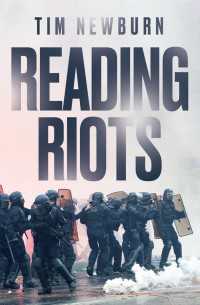 世界の暴動を読む<br>Reading Riots : Protest and Violence in Late Modernity