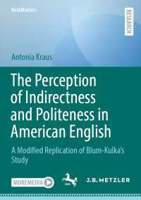 The Perception of Indirectness and Politeness in American English : A Modified Replication of Blum-Kulka&acirc;s Study