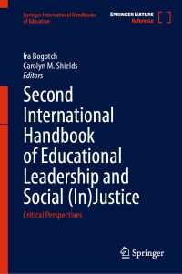 教育リーダーシップと社会（不）正義国際ハンドブック（第２版・全２巻）<br>Second International Handbook of Educational Leadership and Social (In)Justice〈Second Edition 2026〉 : Critical Perspectives