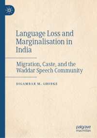 Language Loss and Marginalisation in India : Migration, Caste, and the Waddar Speech Community