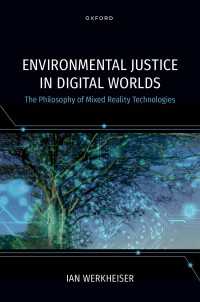 人文学と人類の反映<br>Environmental Justice in Digital Worlds : The Philosophy of Mixed Reality Technologies