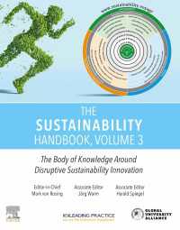 持続可能性ハンドブック　第３巻<br>The Sustainability Handbook, Volume 3 : The Body of Knowledge around Disruptive Sustainability Innovation