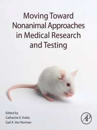 医学研究と治験における非動物アプローチへの移行<br>Moving Toward Nonanimal Approaches in Medical Research and Testing