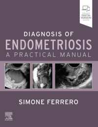 子宮内膜症<br>Endometriosis - E-Book : A Practical Manual