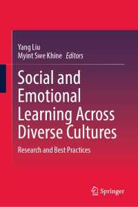多様な文化における社会性・情動の学習<br>Social and Emotional Learning Across Diverse Cultures : Research and Best Practices