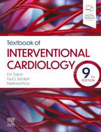 インターベンショナル心臓病学テキスト（第９版）<br>Textbook of Interventional Cardiology E-Book（9）