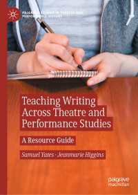 演劇・パフォーマンス研究のためのライティング教育ガイド<br>Teaching Writing Across Theatre and Performance Studies : A Resource Guide