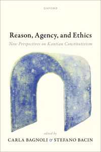 Reason, Agency, and Ethics : New Perspectives on Kantian Constitutivism