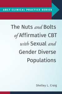 The Nuts and Bolts of Affirmative CBT with Sexual and Gender Diverse Populations