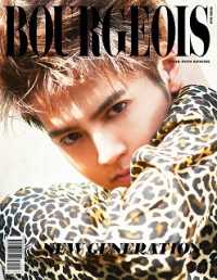 Bourgeois ブルジョア 6th Issue New Generation 表紙 片寄涼太 Generations 裏表紙 海沼流星 Ballstik Boyz 紀伊國屋書店ウェブストア オンライン書店 本 雑誌の通販 電子書籍ストア