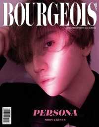 BOURGEOIS 7TH ISSUE (TOKYO EDITION): PERSONA MOON AND SUN　【表紙：京本大我(SixTONES)】　 【裏表紙：南沙良】