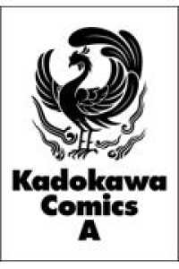 Ｋａｄｏｋａｗａ　Ｃｏｍｉｃｓ　Ａ<br> アンゴルモア　元寇合戦記　博多編　（１３） 弘安の戦い その三