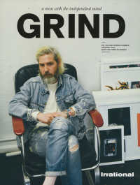 主婦の友ヒットシリーズ<br> ＧＲＩＮＤ 〈ＶＯＬ．１０４　２０２２　ＳＰ〉 - ａ　ｍａｎ　ｗｉｔｈ　ｔｈｅ　ｉｎｄｅｐｅｎｄｅｎ Ｉｒｒａｔｉｏｎａｌ