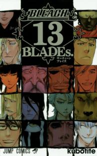 ＢＬＥＡＣＨ　１３　ＢＬＡＤＥｓ． ジャンプ・コミックス