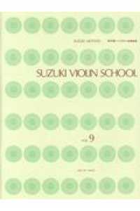 鈴木鎮一バイオリン指導曲集 〈ＶＯＬ．９〉 ＳＵＺＵＫＩ　ＭＥＴＨＯＤ