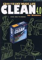 ＣＤ作りで彩るｍｙ　ｍｕｓｉｃ　ｌｉｆｅ　ＣＬＥＡＮ　４．０ - Ｆｏｒ　Ｗｉｎｄｏｗｓ Ｅａｓｙ　ｄｉｇｉ－ｍｕ　ｗｏｒｌｄ