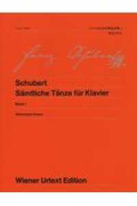 シューベルト／ピアノのための舞曲全集 〈１〉 ウィーン原典版